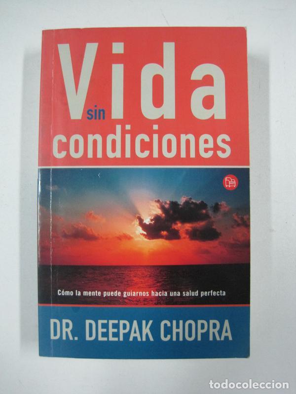 Libros: Vida sin condiciones / Deepak Chopra - Foto 1