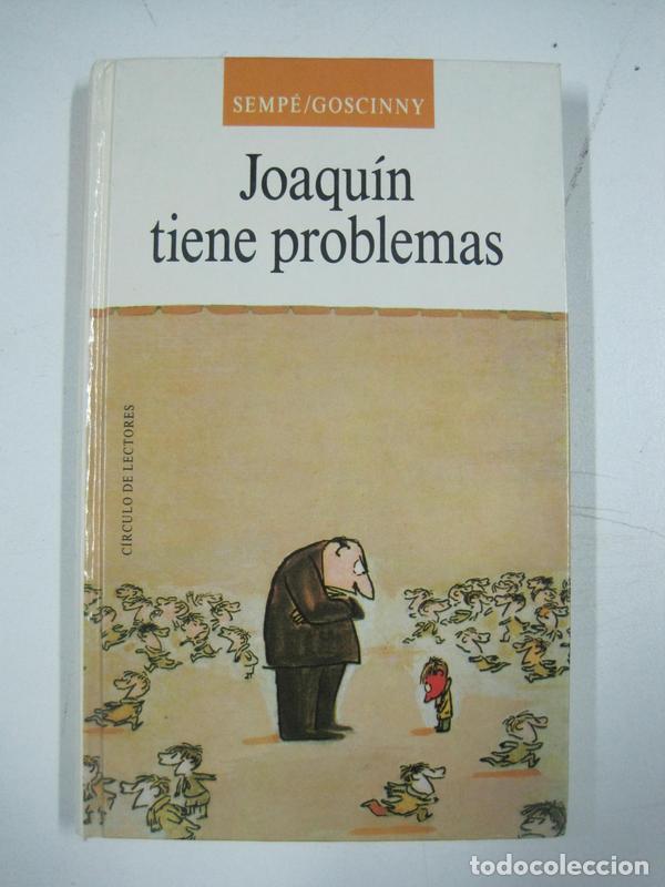 Libros: Joaqu&iacute;n tiene problemas / Goscinny, Semp&eacute; - Foto 1