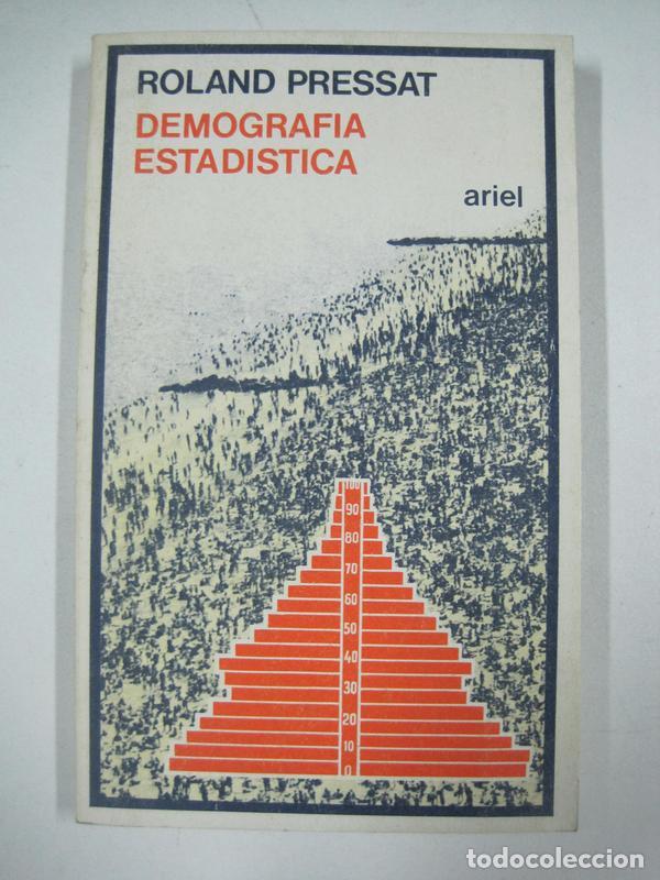 Libros: Demograf&iacute;a estad&iacute;stica / Roland Pressat - Foto 1