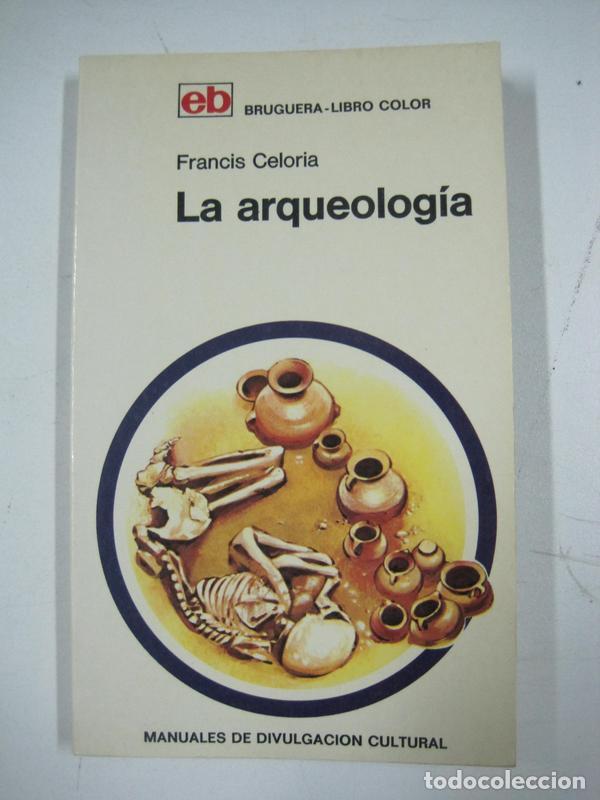 Libros: La arqueolog&iacute;a / Francis Celoria - Foto 1
