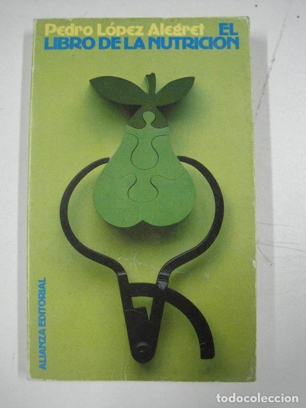 Libros: El libro de la nutrici&oacute;n / Pedro L&oacute;pez Alegret - Foto 1