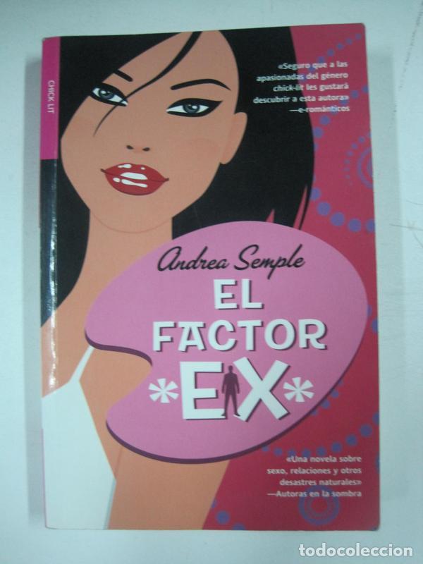 Libros: El factor ex  / Andrea Semple - Foto 1