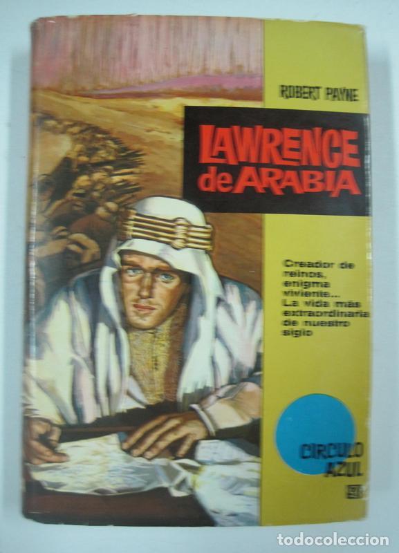 Libros: Lawrence de Arabia / Robert Payne - Foto 1