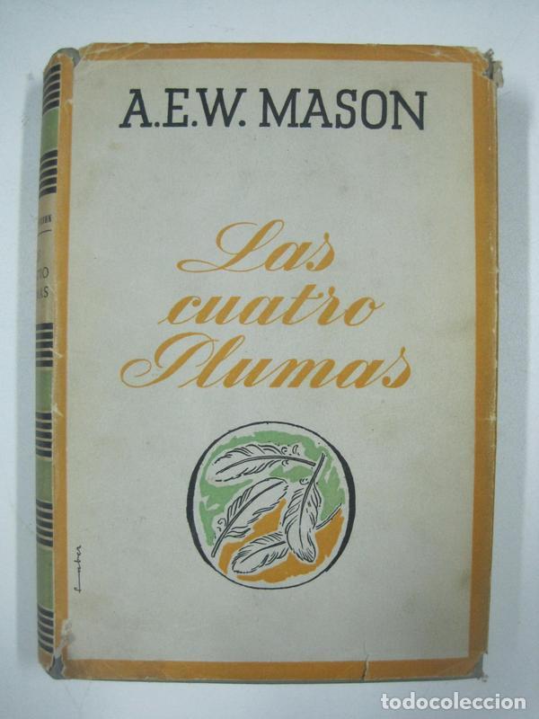 Libros: Las cuatro Plumas / A.E.W. Mason - Foto 1