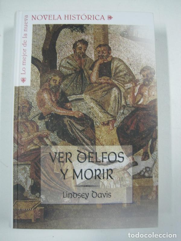 Libros: Ver Delfos y morir / Lindsey Davis - Foto 1