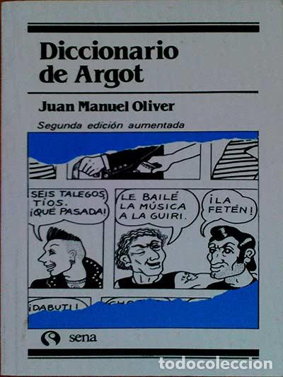 Libros: Diccionario de argot - Oliver, Juan Manuel - Foto 1
