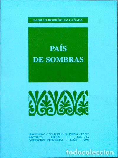 Libros: Pa&iacute;s de sombras - Basilio Rodriguez Ca&ntilde;ada - Foto 1