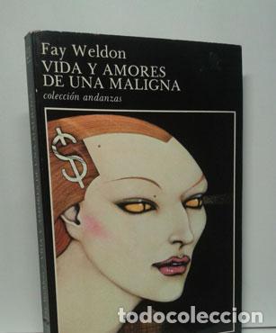 Libros: VIDA Y AMORES DE UNA MALIGNA - WELDON, FAY - Foto 1