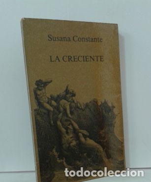 Libros: LA CRECIENTE - CONSTANTE, SUSANA - Foto 1