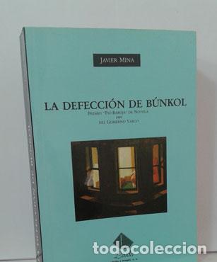 Libros: LA DEFECCION DE BUNKOL - MINA, JAVIER - Foto 1