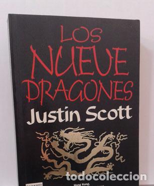 Libros: LOS NUEVE DRAGONES - SCOTT, JUSTIN - Foto 1