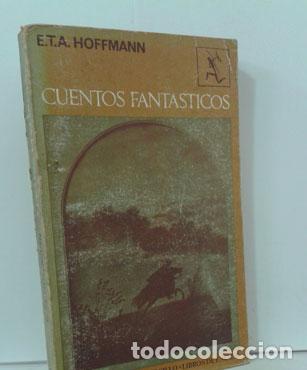 Libros: CUENTOS FANT&Aacute;STICOS- E.T.A. Hoffmann - Seix Barral 1969 - Foto 1