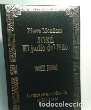 Libros: JOS&Eacute;, EL JUD&Iacute;O DEL NILO - MONTLAUR, PIERRE - Foto 1