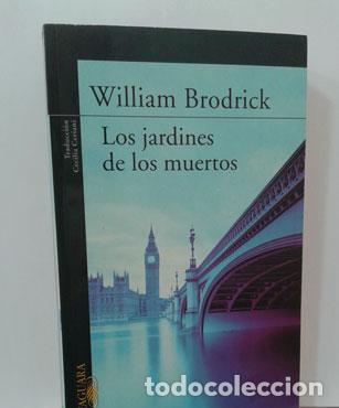 Libros: LOS JARDINES DE LOS MUERTOS - BRODRICK, WILLIAM - Foto 1