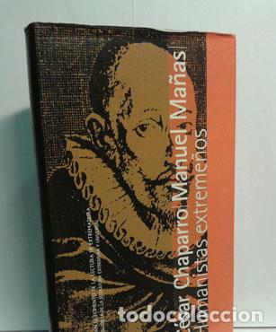 Libros: HUMANISTAS EXTREME&Ntilde;OS - CHAPARRO, C&Eacute;SAR - MA&Ntilde;AS, MANUEL - Foto 1