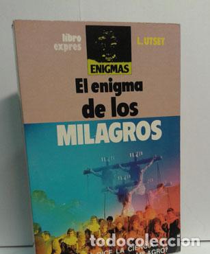 Libros: EL ENIGMA DE LOS MILAGROS - UTSET, LUIS - Foto 1