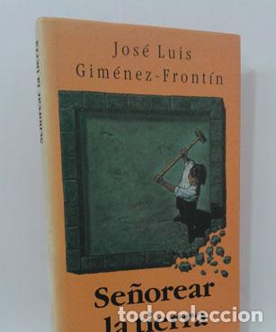 Libros: SE&Ntilde;OREAR LA TIERRA - GIM&Eacute;NEZ FRONT&Iacute;N, JOS&Eacute; LUIS - Foto 1