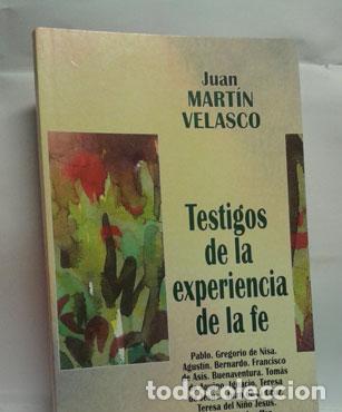 Libros: TESTIGOS DE LA EXPERIENCIA DE LA FE - MART&Iacute;N VELASCO, JUAN - Foto 1