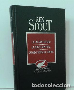 Libros: LAS ARA&Ntilde;AS DE ORO - LA DEDUCCI&Oacute;N FINAL - CUANDO SUENA EL TIMBRE - STOUT, REX - Foto 1
