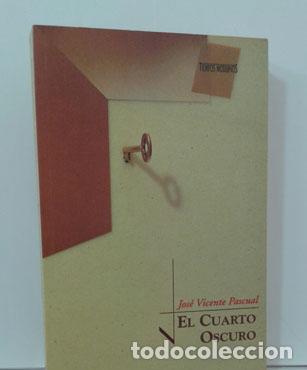 Libros: EL CUARTO OSCURO - PASCUAL, JOS&Eacute; VICENTE - Foto 1