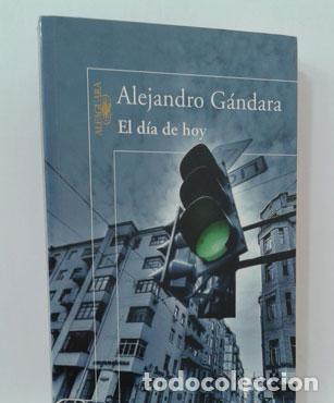 Libros: EL D&Iacute;A DE HOY - G&Aacute;NDARA, ALEJANDRO - Foto 1