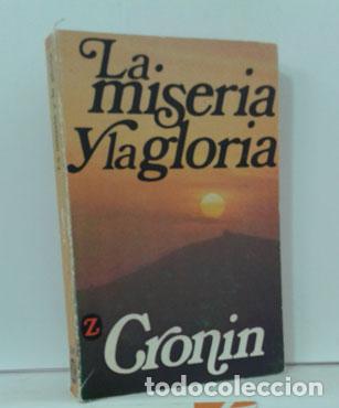 Libros: LA MISERIA Y LA GLORIA - CRONIN, A. J. - Foto 1