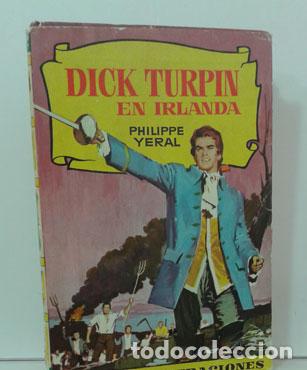 Libros: DICK TURPIN EN IRLANDA - YERAL, PHILIPPE - Foto 1