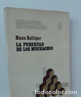 Libros: LA PUBERTAD DE LOS MUCHACHOS - ZULLIGER, HANS - Foto 1