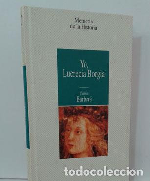 Libros: YO, LUCRECIA BORGIA - BARBER&Aacute;, CARMEN - Foto 1