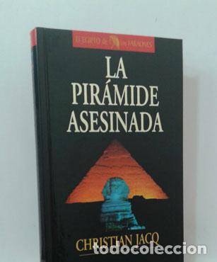Libros: LA PIR&Aacute;MIDE ASESINADA - JACQ, CHRISTIAN - Foto 1