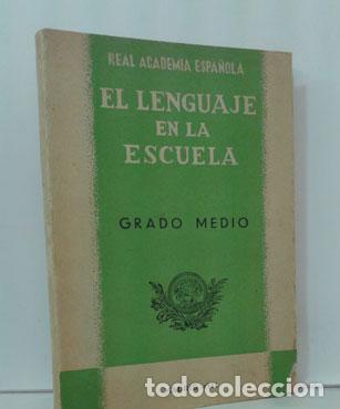 Libros: EL LENGUAJE EN LA ESCUELA. GRADO MEDIO - VV.AA. - Foto 1