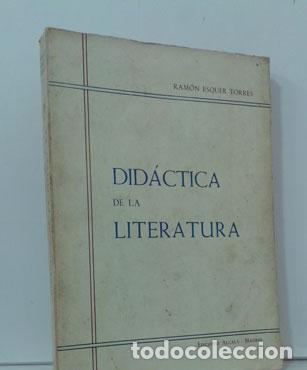 Libros: DID&Aacute;CTICA DE LA LITERATURA - ESQUER TORRES, RAM&Oacute;N - Foto 1