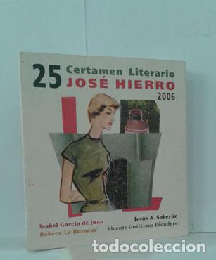 Libros: 25 CERTAMEN LITERARIO JOS&Eacute; HIERRO - VV.AA. - Foto 1