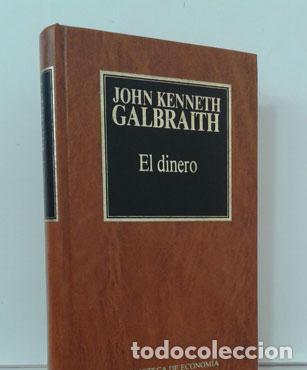 Libros: EL DINERO - GALBRAITH, JOHN KENNETH - Foto 1