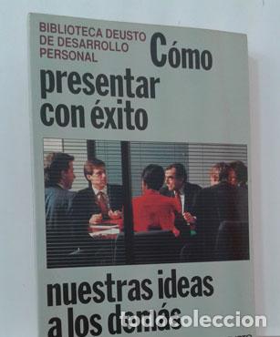 Libros: C&Oacute;MO PRESENTAR CON &Eacute;XITO NUESTRAS IDEAS A LOS DEM&Aacute;S - VV. AA. - Foto 1