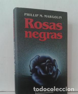 Libros: ROSAS NEGRAS - MARGOLIN, PHILLIP M. - Foto 1