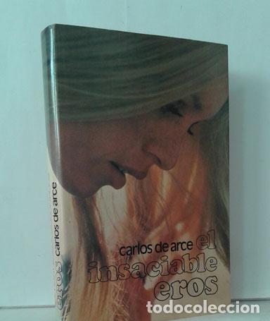 Libros: EL INSACIABLE EROS - ARCE, CARLOS DE - Foto 1