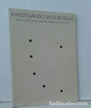 Libros: INVESTIGANDO EN EL BOSQUE - CARMEN, LUIS DEL - Foto 1