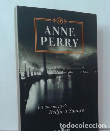 Libros: LA AMENAZA DE BEDFORD SQUARE - PERRY, ANNE - Foto 1