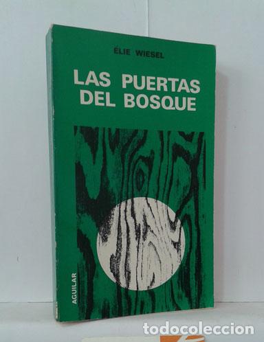 Libros: LAS PUERTAS DEL BOSQUE - WIESEL, &Eacute;LIE - Foto 1