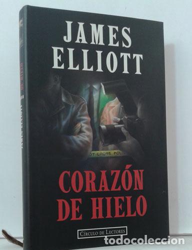 Libros: CORAZ&Oacute;N DE HIELO - ELLIOTT, JAMES - Foto 1