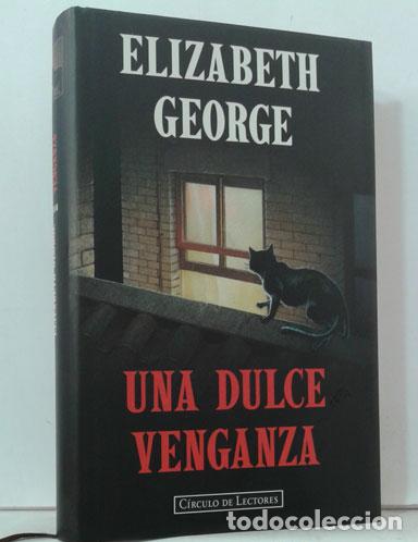 Libros: UNA DULCE VENGANZA - GEORGE, ELIZABETH - Foto 1