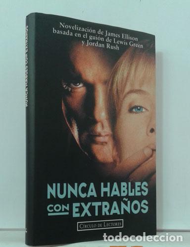Libros: NUNCA HABLES CON EXTRA&Ntilde;OS - ELLISON, JAMES - Foto 1