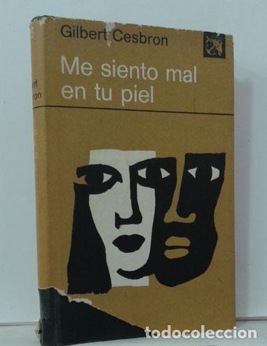 Libros: ME SIENTO MAL EN TU PIEL - CESWBRON, GILBERT - Foto 1