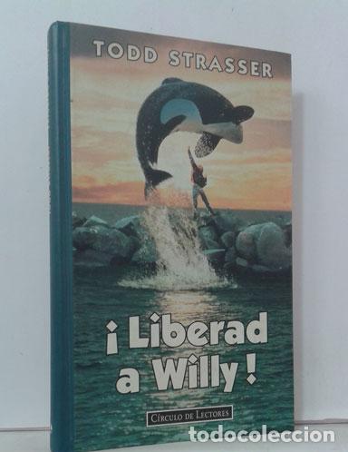 Libros: &iexcl;LIBERAD A WILLY! - STRASSER, TODD - Foto 1