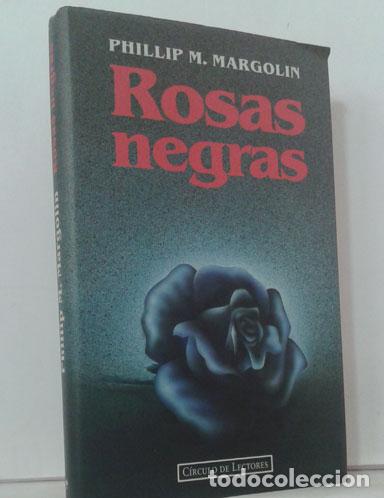 Libros: ROSAS NEGRAS - MARGOLIN, PHILLIP M. - Foto 1
