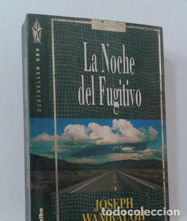 Libros: LA NOCHE DEL FUGITIVO - WAMBAUGH, JOSEPH - Foto 1