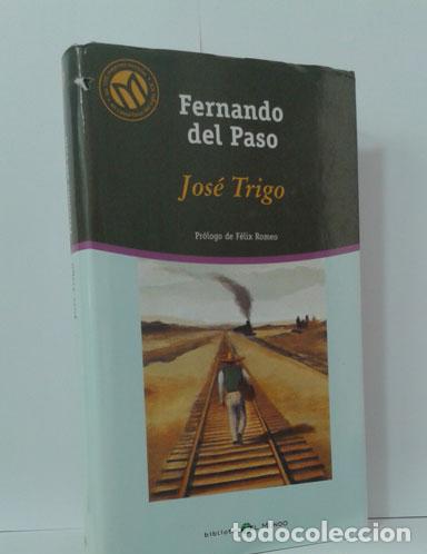 Libros: JOS&Eacute; TRIGO - PASO, FERNANDO DEL - Foto 1