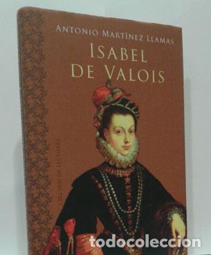 Libros: ISABEL DE VALOIS - MART&Iacute;NEZ LLAMAS, ANTONIO - Foto 1