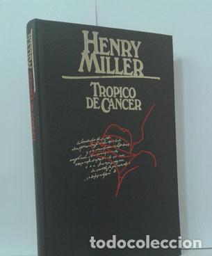 Libros: TR&Oacute;PICO DE C&Aacute;NCER - MILLER, HENRY - Foto 1
